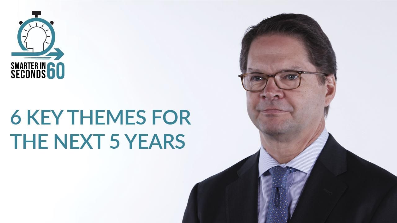 6 Key Themes for the Next 5 Years