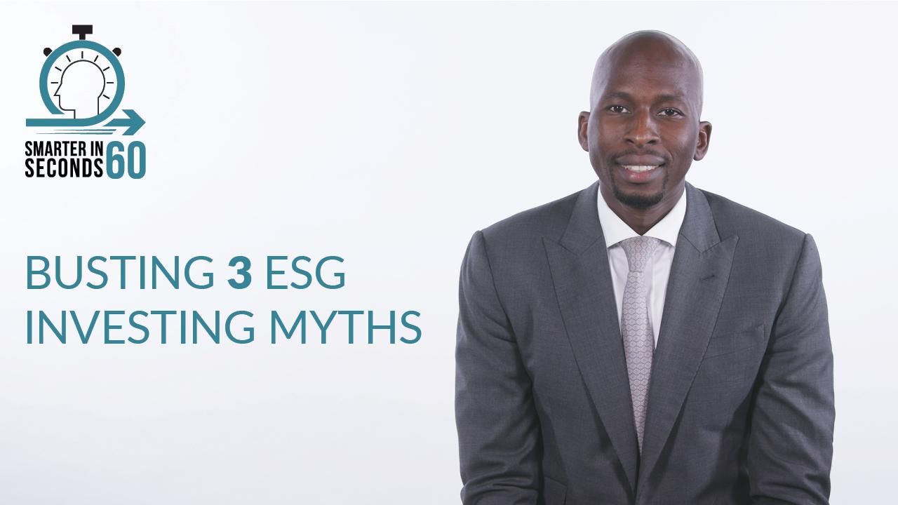 Busting 3 ESG Investing Myths