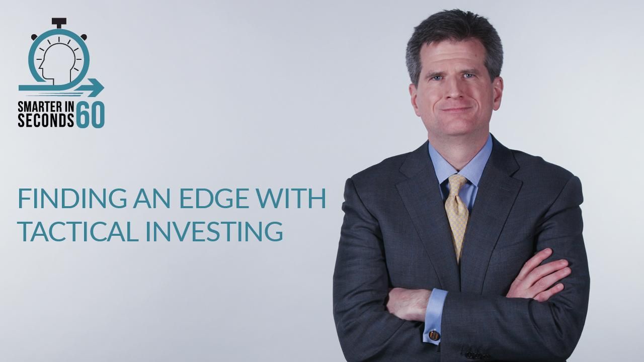Finding an Edge with Tactical Investing