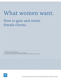 What women want. How to gain and retain female clients.