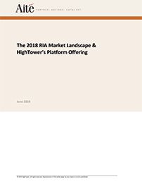 The 2018 RIA Market Landscape & HighTower’s Platform Offering