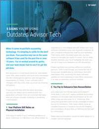 5 Signs you’re using outdated advisor tools
