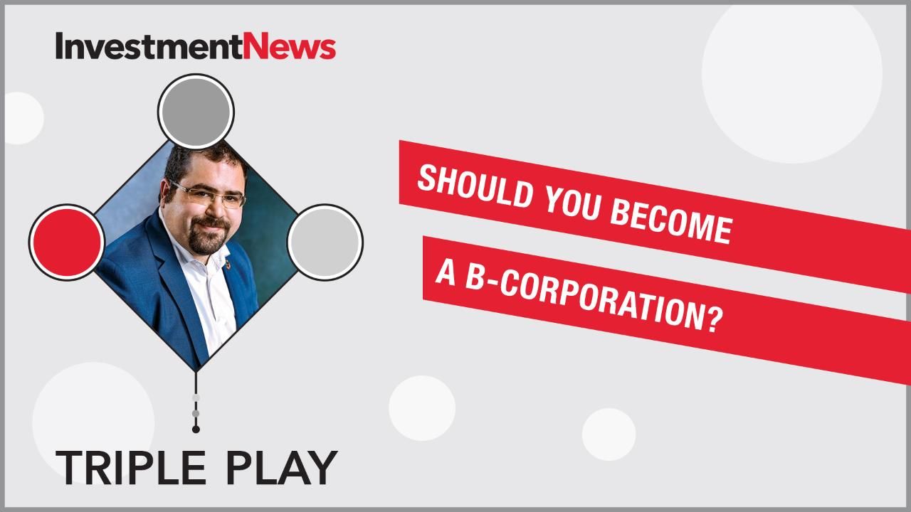 Triple Play:  Should you become a B-corp?