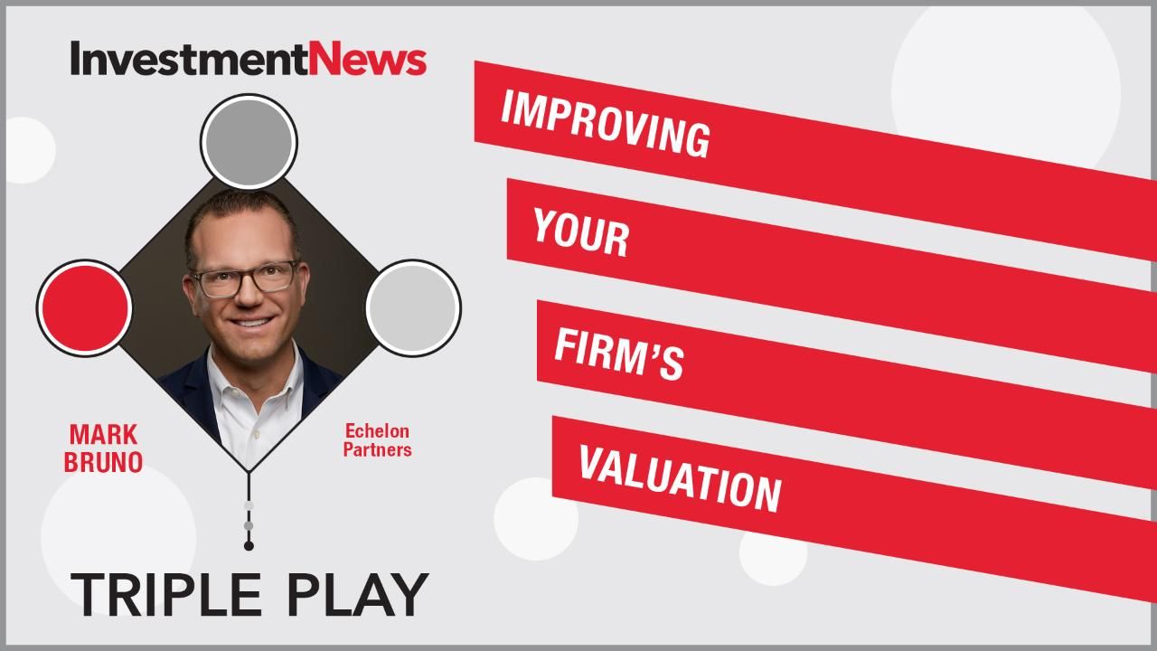 Triple Play: Improving your firm’s valuation