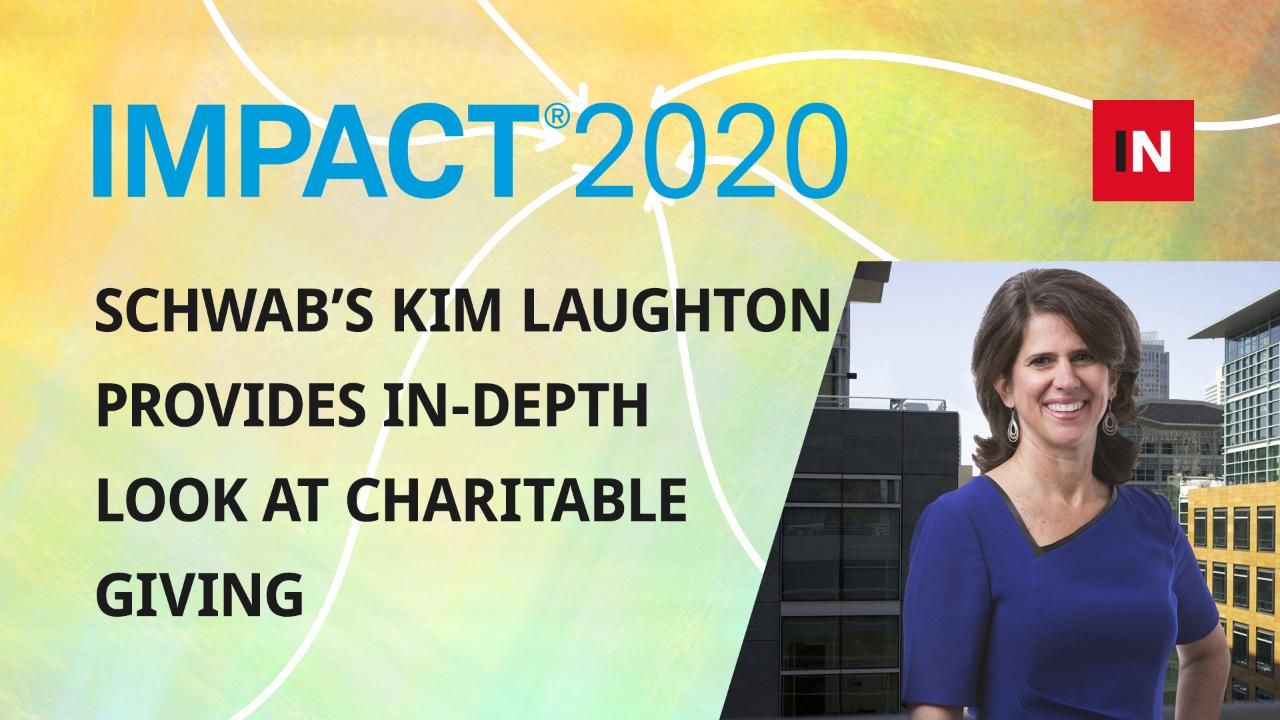 Schwab’s Kim Laughton provides in-depth look at charitable giving
