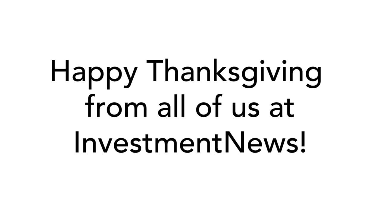 A Thanksgiving message from InvestmentNews