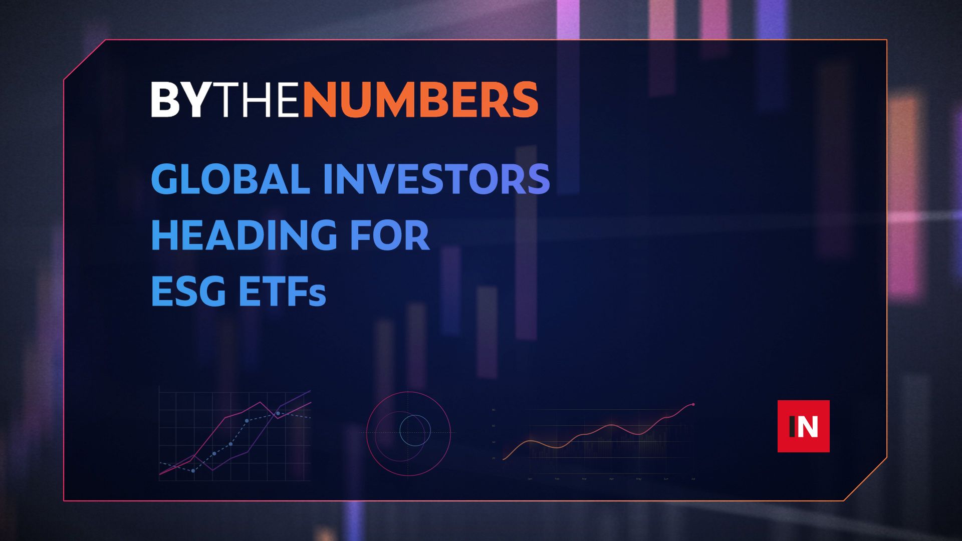 Global investors heading for ESG ETFs