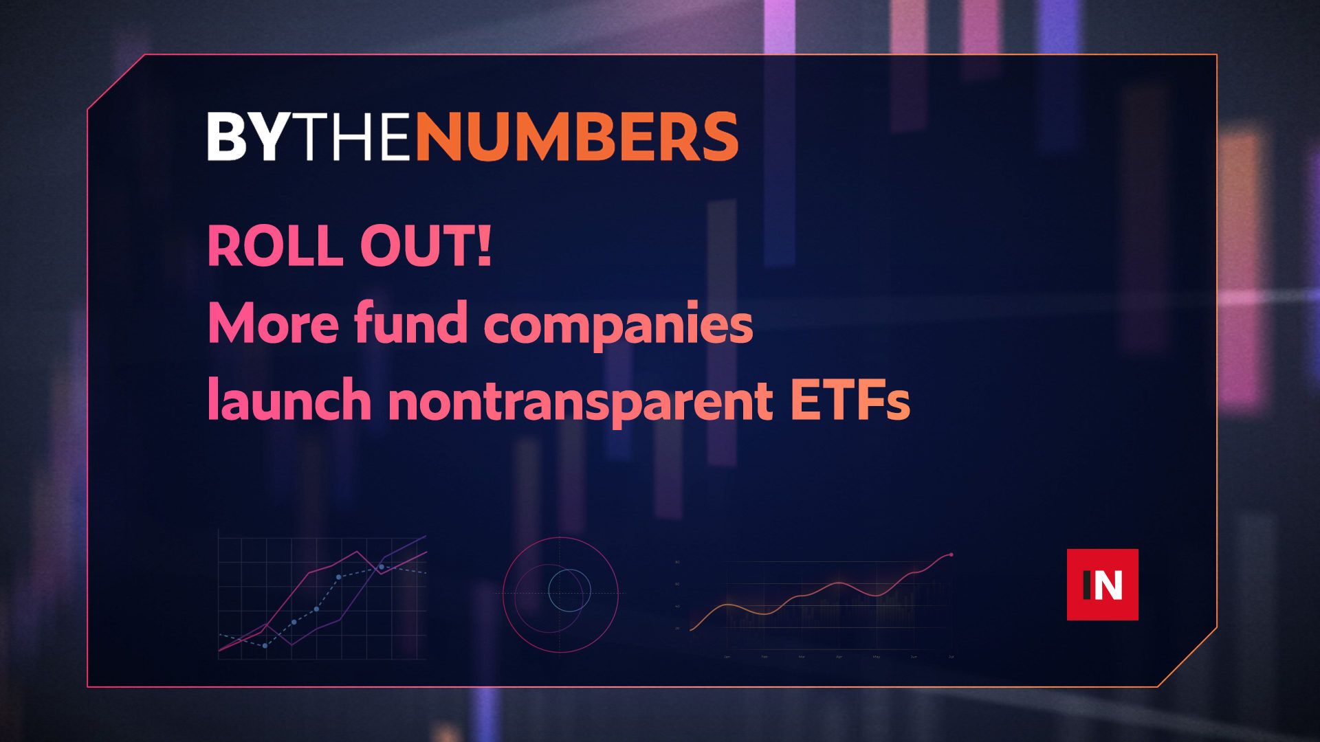 More fund companies roll out nontransparent ETFs