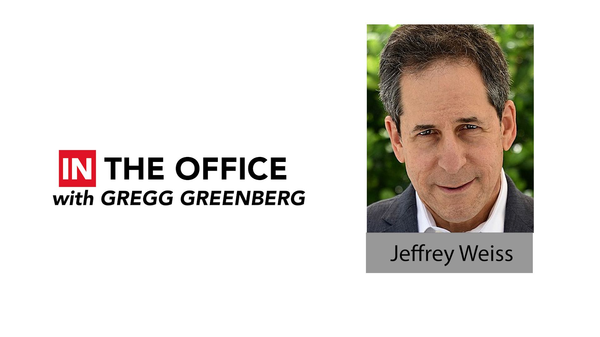 ‘IN the Office’ with stock market analyst and author Jeffrey Weiss
