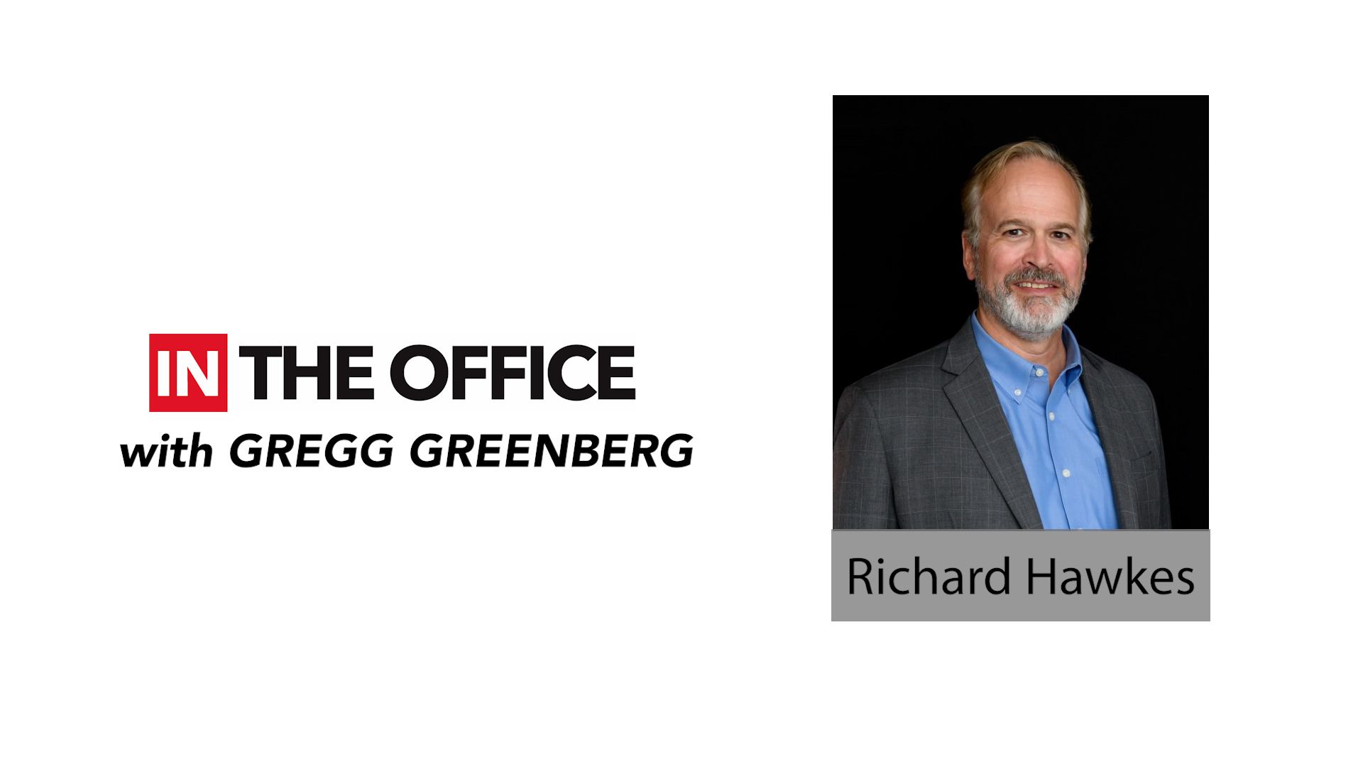 ‘IN the Office’ with organizational expert Richard Hawkes