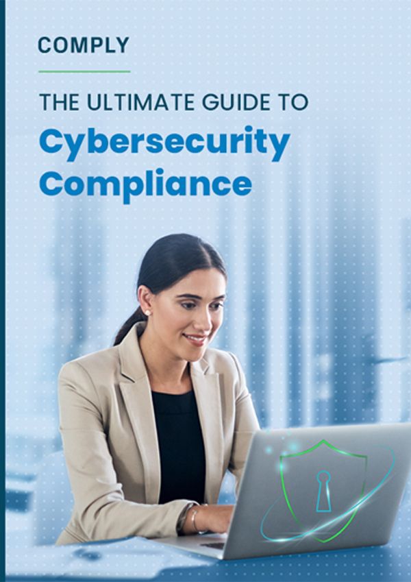 The Ultimate Guide to Cybersecurity Compliance